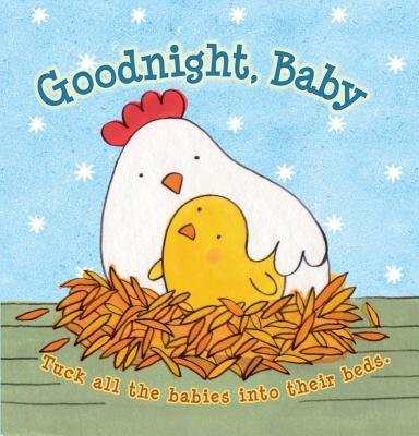 Goodnight Baby( Tuck All the Babies Into Their Beds.)[GOODNIGHT BABY-BOARD][...