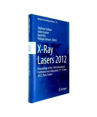 X-Ray Lasers 2012: Proceedings of the 13th International Conference on X-Ray Las