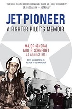 Jet Pioneer: A Fighter Pilot's Memoir, Martin, Melinda 