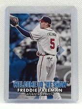 Freddie Freeman 2022 Topps Baseball - Welcome to the Show - Atlanta Braves