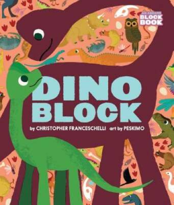 Dinoblock (Alphablock) - Board book By Franceschelli, Christopher - GOOD