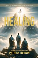 Patrick Dennin | Healing | Taschenbuch | Englisch (2024) | The Quippy Quill Inc