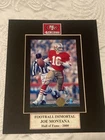 Joe Montana Autographed signed 5x7 Photo In a 8x10 Matt with COA. HOF