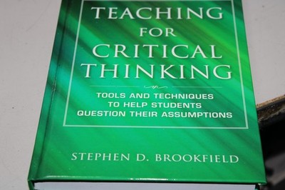 Teaching for Critical Thinking : Tools and Techniques to Help Students