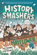 History Smashers: The Mayflower - Paperback By Messner, Kate - GOOD