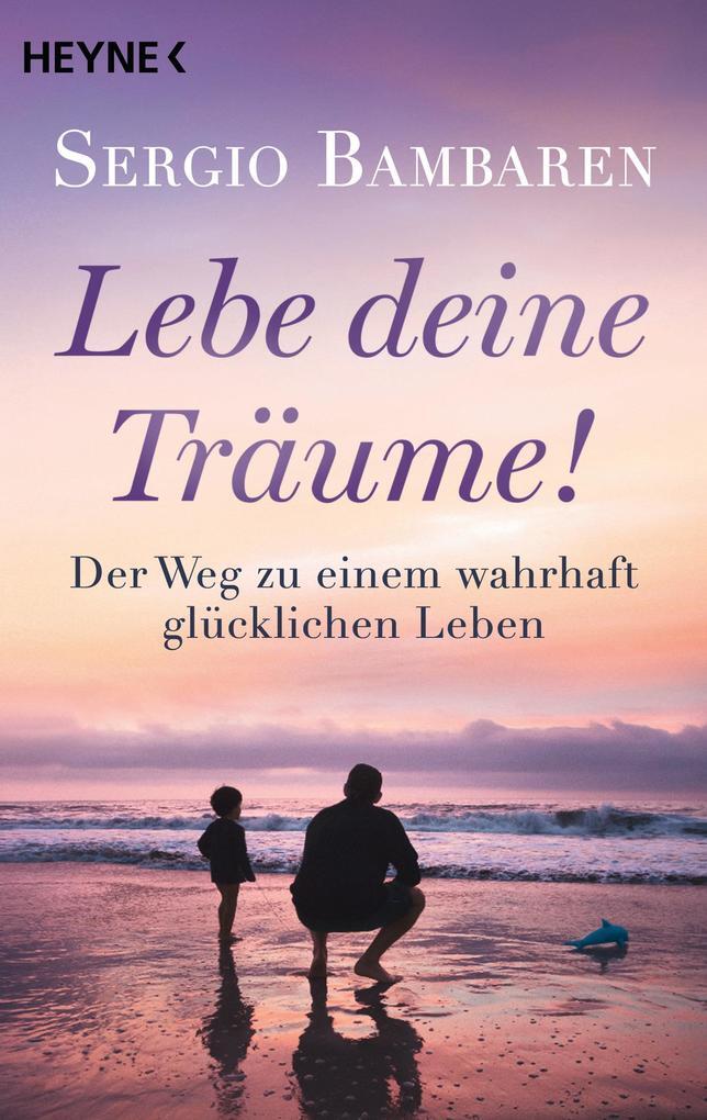 Thumbnail - Lebe Deine Träume | Sergio Bambaren | 2018 | Deutsch