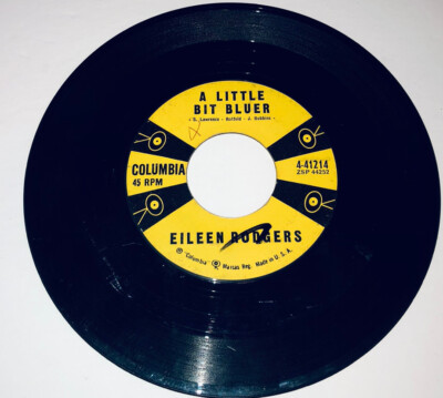 Eileen Rodgers : Treasure Of Your Love/ A Little Bit Bluer 45 Rpm 7  23R8