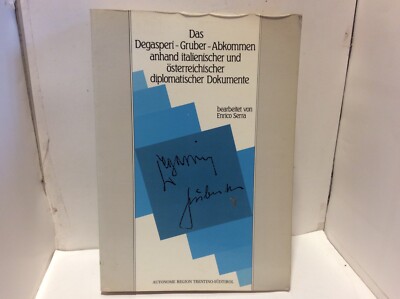 L ACCORDO DEGASPERI-GRUBER, DAS DEGASPERI-GRUBER-ABKOMMEN ;+