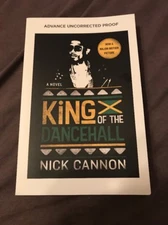 King Of The Dancehall book by Nick Cannon - ARC - Advance Uncorrected Proof 2018