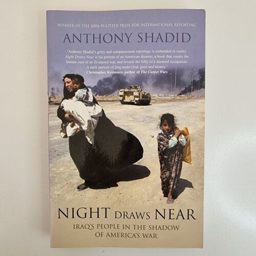 Night Draws Near By Anthony Shadid 2006 Paperback Book Iraq People American War - Picture 1 of 12
