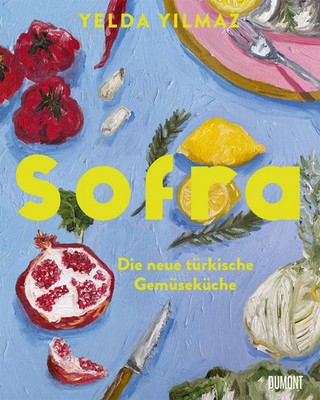 Sofra | Yelda Yilmaz | Buch | 208 S. | Deutsch | 2025 | DuMont Buchverlag GmbH