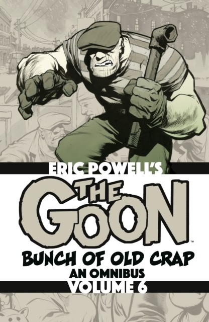 Goon Bunch Of Old Crap Omnibus Volume 6