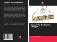 Giorgi Melikidze | Campanha Eleitoral Na GeóRgia | Taschenbuch | Portugiesisch