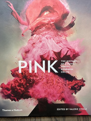 Pink The History of a Punk, Pretty, Powerful Color by Valerie Steele Hardcover - Picture 2 of 11
