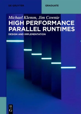 High Performance Parallel Runtimes | Design and Implementation | Klemm (u. a.)