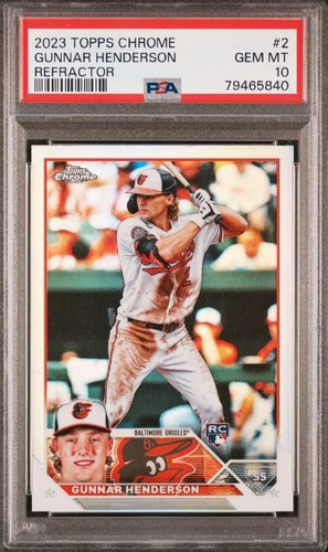 2023 Topps Chrome Gunnar Henderson Rookie Card #2 – Graded PSA 10 Gem Mint