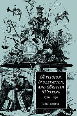 Religion, Toleration, and British Writing, 1790–1830 Canuel Paperback