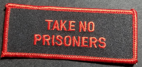 TAKE NO PRISONERS PATCH approx 1.5x4" - 第 1/2 張圖片
