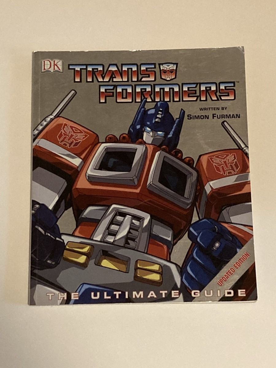 Transformers: The Ultimate Guide by Simon Furman Updated Edition