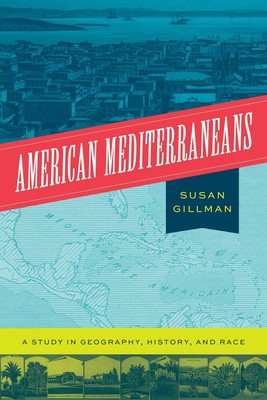 American Mediterraneans: A Study in Geography, History, and Race by Professor Su