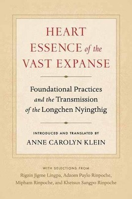 Heart Essence of the Vast Expanse: Foundational Practices and the Transmission