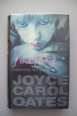 Foxfire by Oates, Joyce Carol 0333597141 FREE Shipping