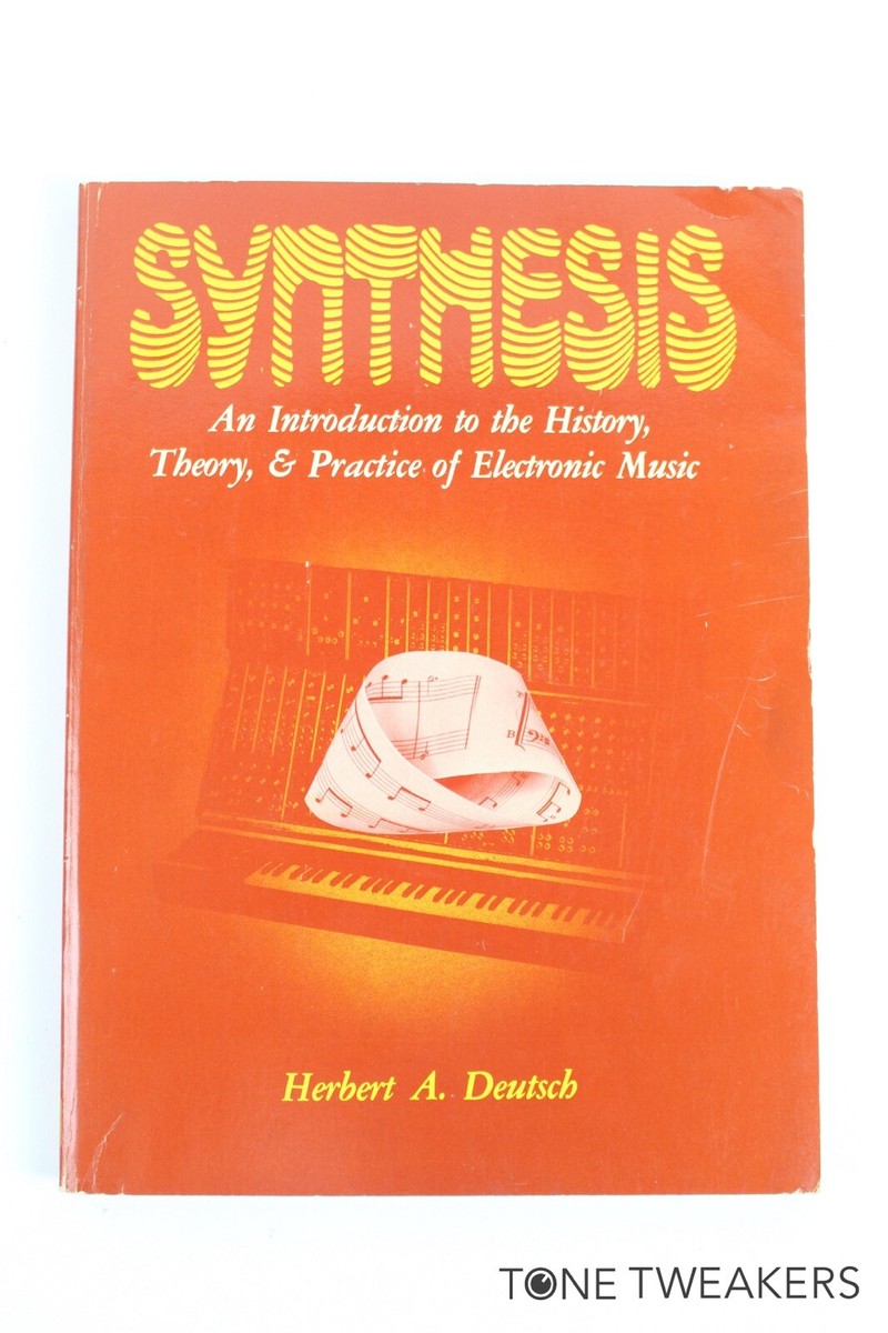 SYNTHESIS 電子音楽入門 Herbert A. Deutsch 洋書 SYNTHESIS Electronic Music by Herbert Deutch 1976 Moog Book