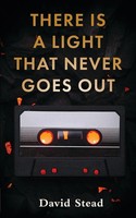 David Stead | There Is A Light That Never Goes Out | Taschenbuch | Englisch