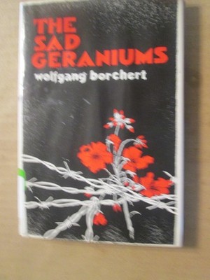 The Sad Geraniums and Other Stories - Wolfgang Borchert