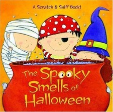 Spooky Smells of Halloween : A Halloween Book for Kids and Toddlers by Mary...