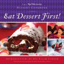Eat Dessert First!: The Red Hat Society Dessert Cookbook - Hardcover - VERY GOOD