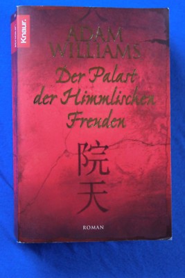 Der Palast der Himmlischen Freuden von Adam Williams (2005, Taschenbuch)