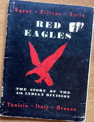 ROTE ADLER, GESCHICHTE DER 4. INDISCHEN DIVISION. Original Militärgeschichtsbuch 2. Weltkrieg
