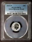 2015-P PCGS PR70 DIME Reverse Proof Silver Roosevelt FDR 10C PR 70