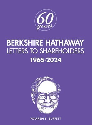 Berkshire Hathaway Letters to Shareholders 1965-2024