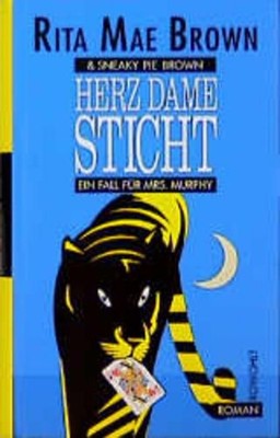 Herz Dame sticht: Ein Fall für Mrs. Murphy. Roman Ein Fall für Mrs. Murp 1341494