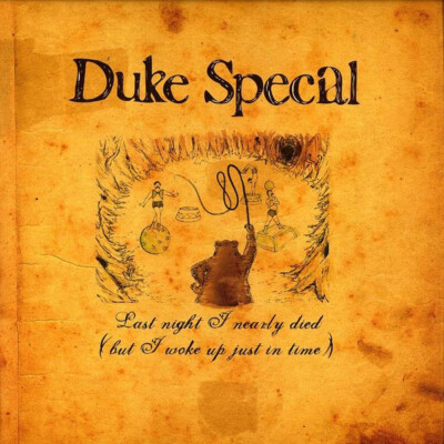 Duke Special - Last Night I Nearly Died (But I Woke Up Just In Time) (7'', Sin...