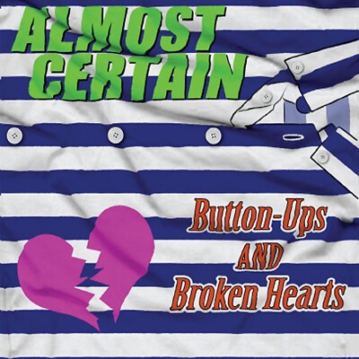 ALMOST CERTAIN BUTTON-UPS AND BROKEN HEARTS CD RARE   SEALED