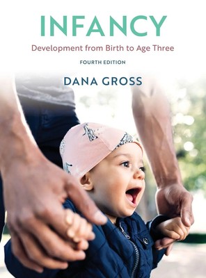 Infancy | Development from Birth to Age Three | Dana Gross | Buch | Gebunden