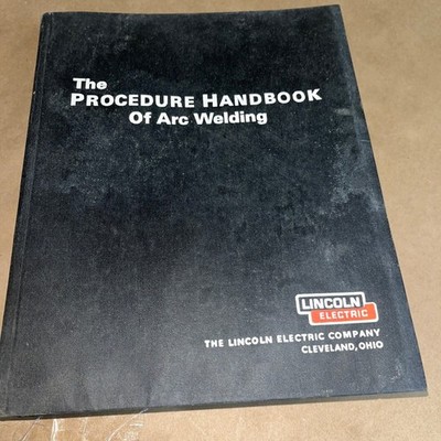 The Procedure Handbook Of Arc Welding Twelfth Edition by Lincoln Electric
