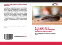 Ismary Guerra Campos | PedagogíA De La Esperanza: Una Mirada Desde La AutonomíA