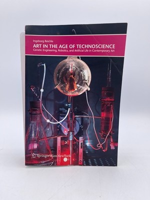 Art in the Age of Technoscience by Ingeborg Reichle - Paperback - 2009