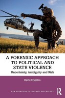 David Crighton | A Forensic Approach To Political And State Violence | Buch