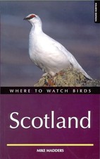Where to Watch Birds in Scotland (Where to Watch B... by Madders, Mike Paperback