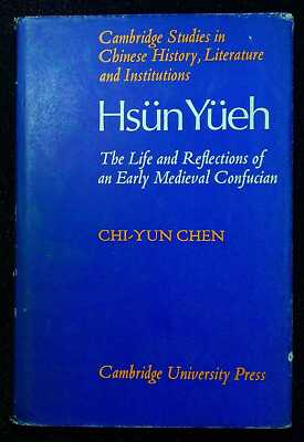 Chen, Chi-Yun HSÜN YÜEH (A.D. 148-209): THE LIFE AND REFLECTIONS OF AN EARLY MED