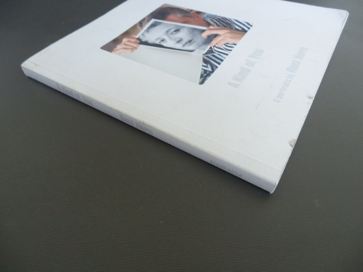A Kind Of You - 6 portraits by RONI HORN - First Edition 2008