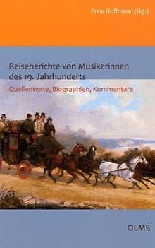 Reiseberichte von Musikerinnen des 19. Jahrhunderts... | Buch | Zustand sehr gut - not specified