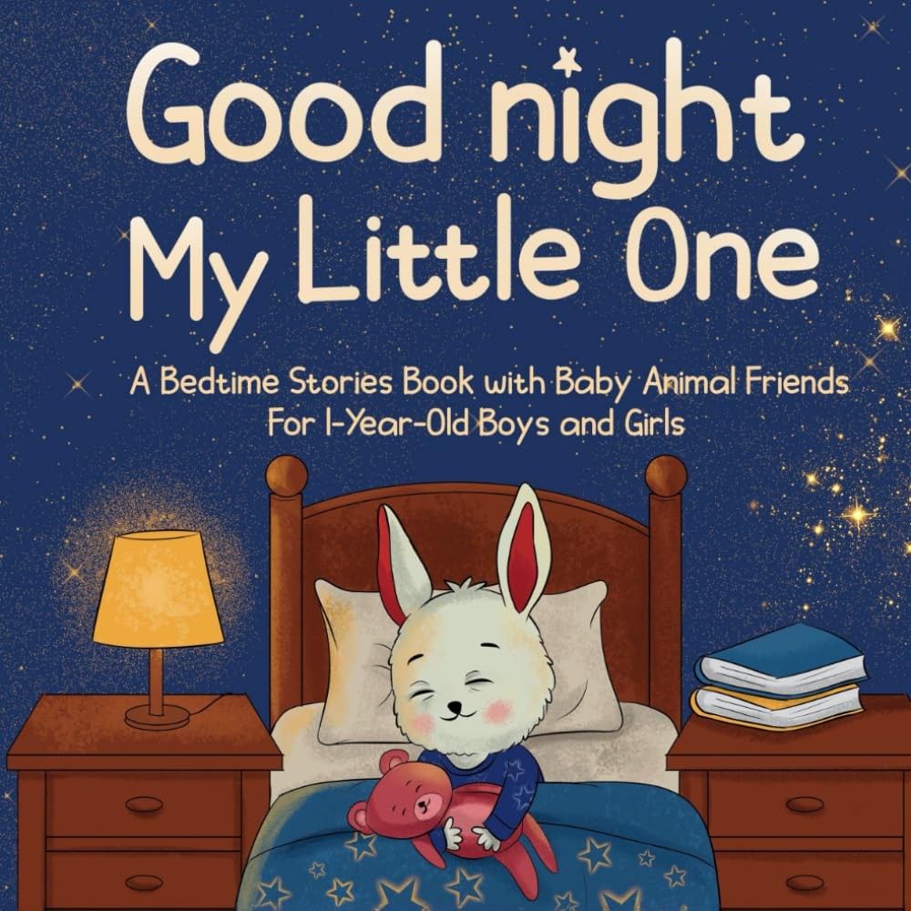 Goodnight, My Little One A Bedtime Stories Book with Baby Animal Friends For ...
