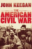 The American Civil War John Keegan