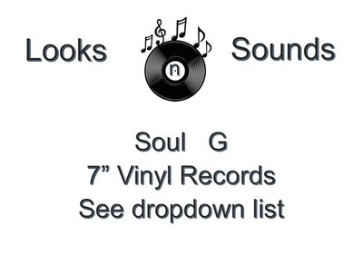 SOUL  7'' VINYLS - VARIOUS ARTISTS / TITLES  - G  - EX / VG+